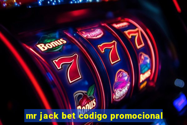 mr jack bet codigo promocional